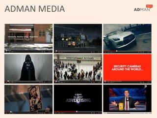 ADMAN	
  MEDIA	
  
 