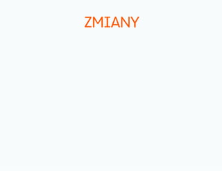 ZMIANY
 