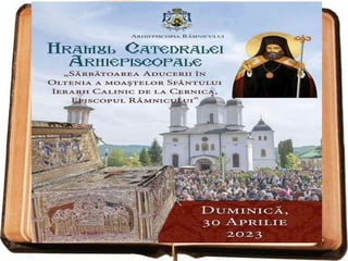 Aducerea Moaștelor Sfântului Calinic în Oltenia Duminica Mironosițelor 2023