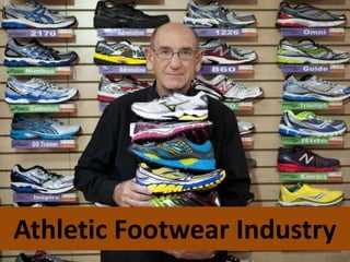 Athletic Footwear Industry

 