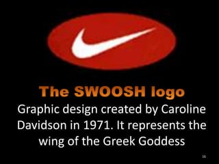 Graphic design created by Caroline
Davidson in 1971. It represents the
wing of the Greek Goddess
16

 