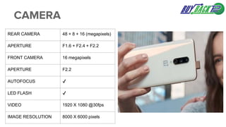CAMERA
REAR CAMERA 48 + 8 + 16 (megapixels)
APERTURE F1.6 + F2.4 + F2.2
FRONT CAMERA 16 megapixels
APERTURE F2.2
AUTOFOCUS ✔️
LED FLASH ✔️
VIDEO 1920 X 1080 @30fps
IMAGE RESOLUTION 8000 X 6000 pixels
 