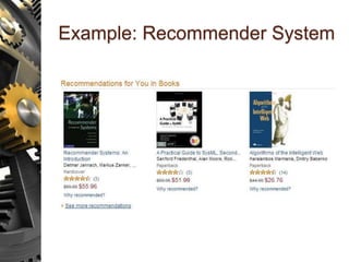 Example: Recommender System
 