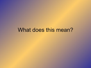 What does this mean? 