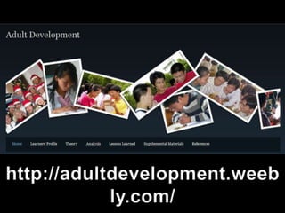 http://adultdevelopment.weebly.com/