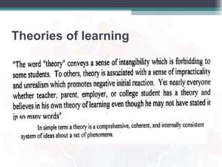 Theories of learning
 