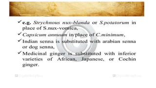 Adulteration and evaluation cognosy subsy