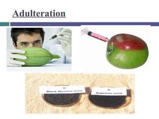 Adulteration

 