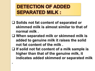 Adulteration in milk and its detection | PPTX