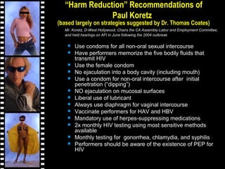 “Harm Reduction” Recommendations of
Paul Koretz
(based largely on strategies suggested by Dr. Thomas Coates)
Mr. Koretz, D...