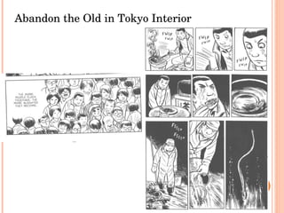 Abandon the Old in Tokyo Interior 