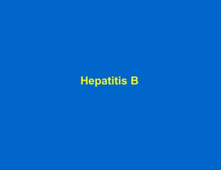Hepatitis B 