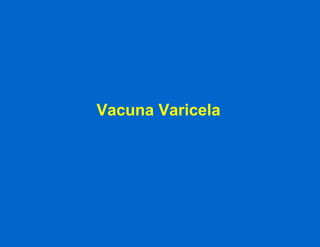 Vacuna Varicela 