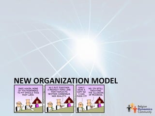 NEW ORGANIZATION MODEL
 