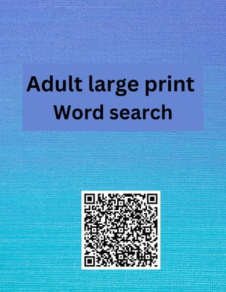 Adult large print
Word search
 