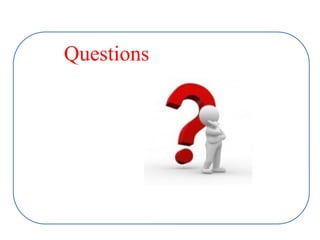 Questions
 