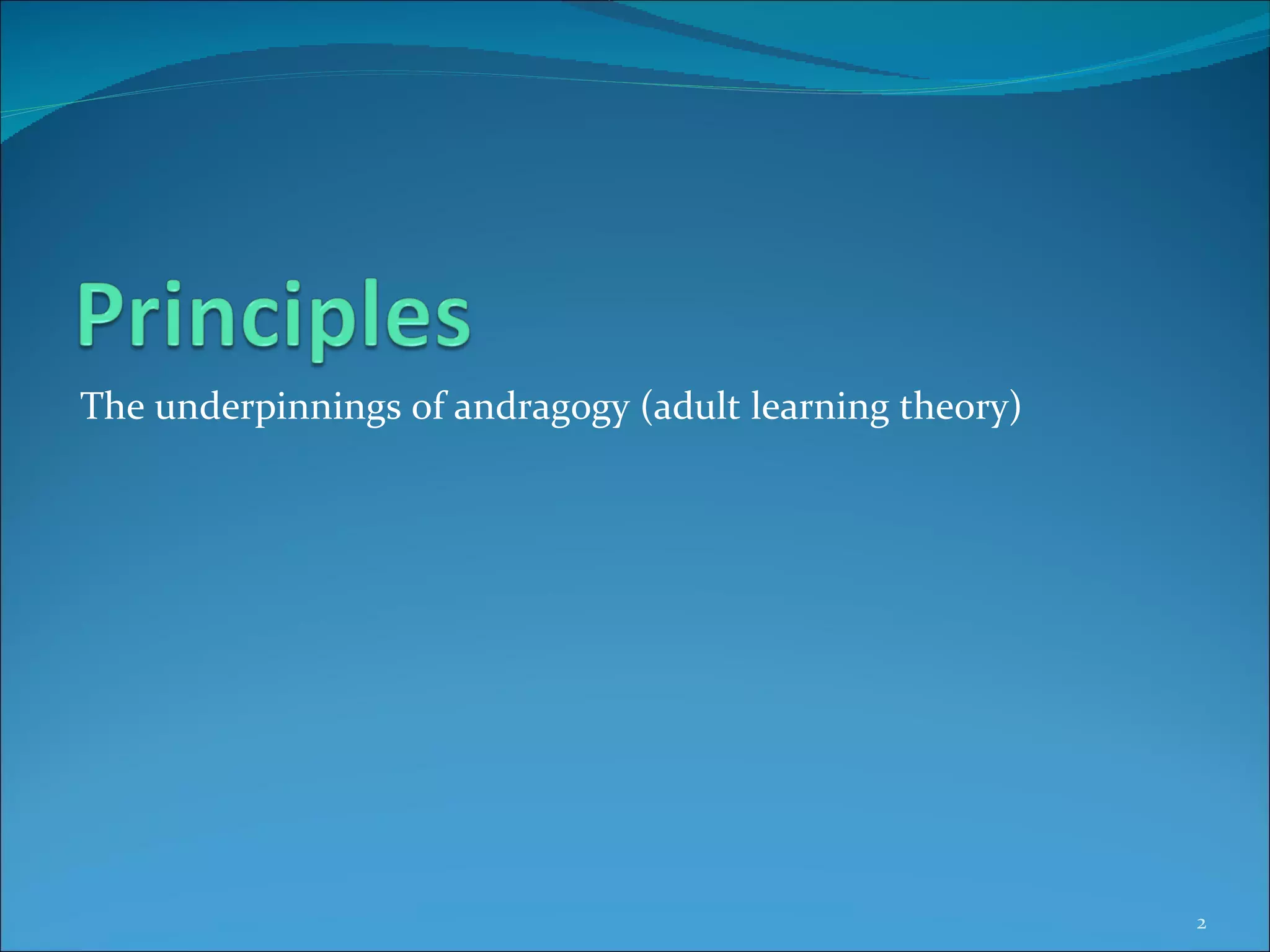 Adult learning theory principles and practice | PPT