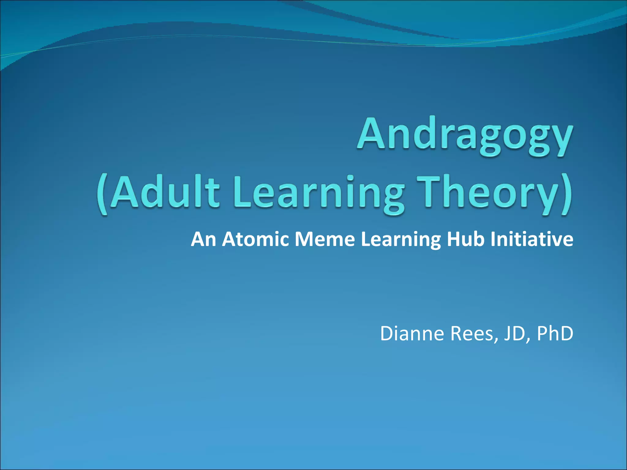 Adult learning theory principles and practice | PPT