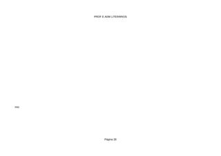 PROF E ADM LITERÁRIOS
Página 28
dos professores
 