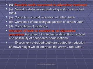  9:6 Possible tooth movement in adjunctive treatment
 (a) Mesial or distal movements of specific crowns and






r...