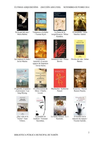 ÚLTIMAS ADQUISICIÓNS (SECCIÓN ADULTOS) SETEMBRO-OUTUBRO 2014 
2 
En la piel del otro / 
Maria Barbal. 
Vatanescu y la lieb...