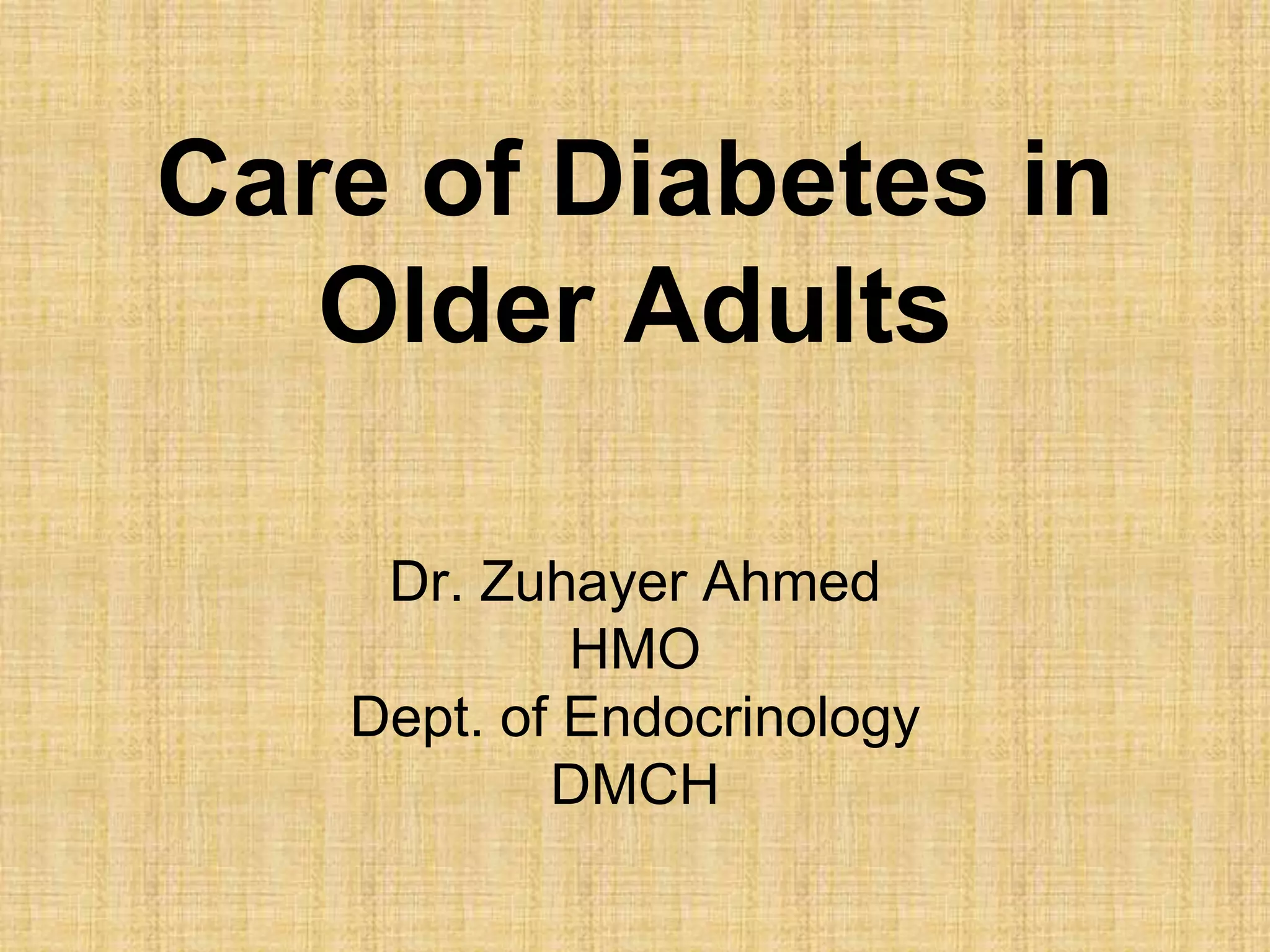 Care of Diabetes in older adults | PPTX
