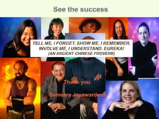 Thank you
Sameera Jayawardena
 