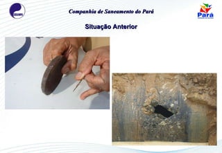 Situação Anterior Companhia de Saneamento do Pará 