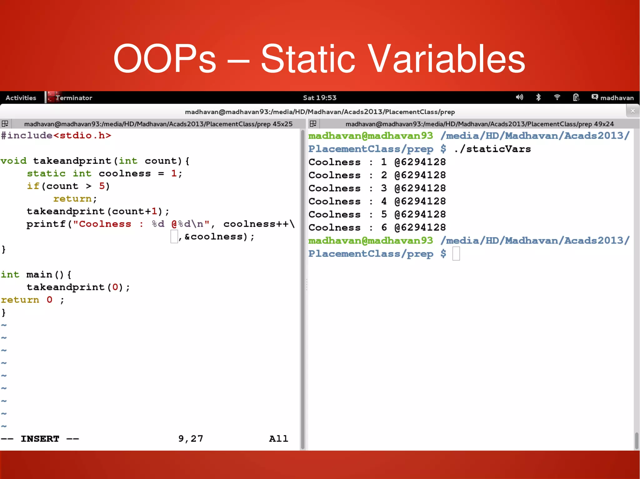    
OOPs – Static Variables
 