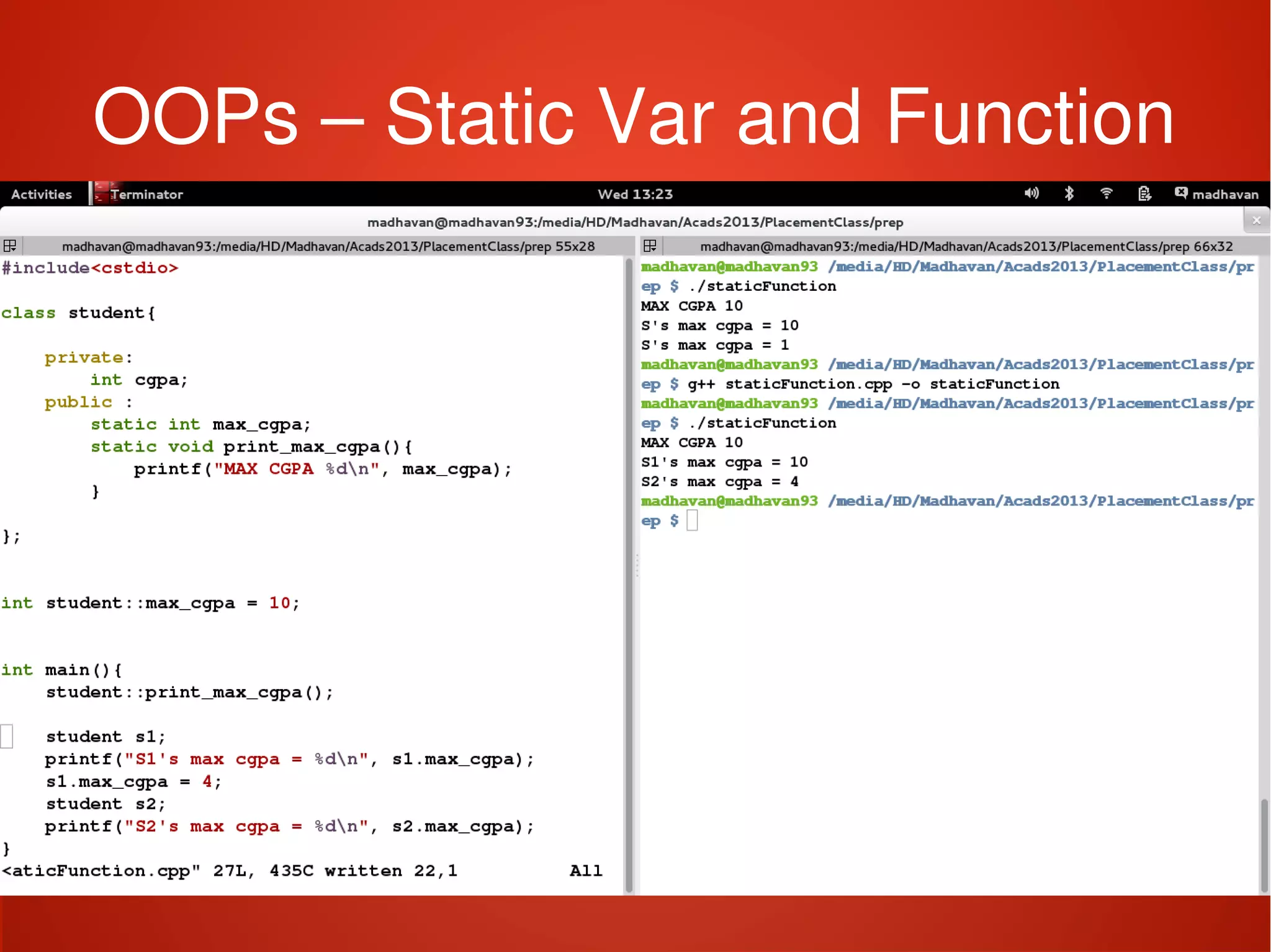    
OOPs – Static Var and Function
 