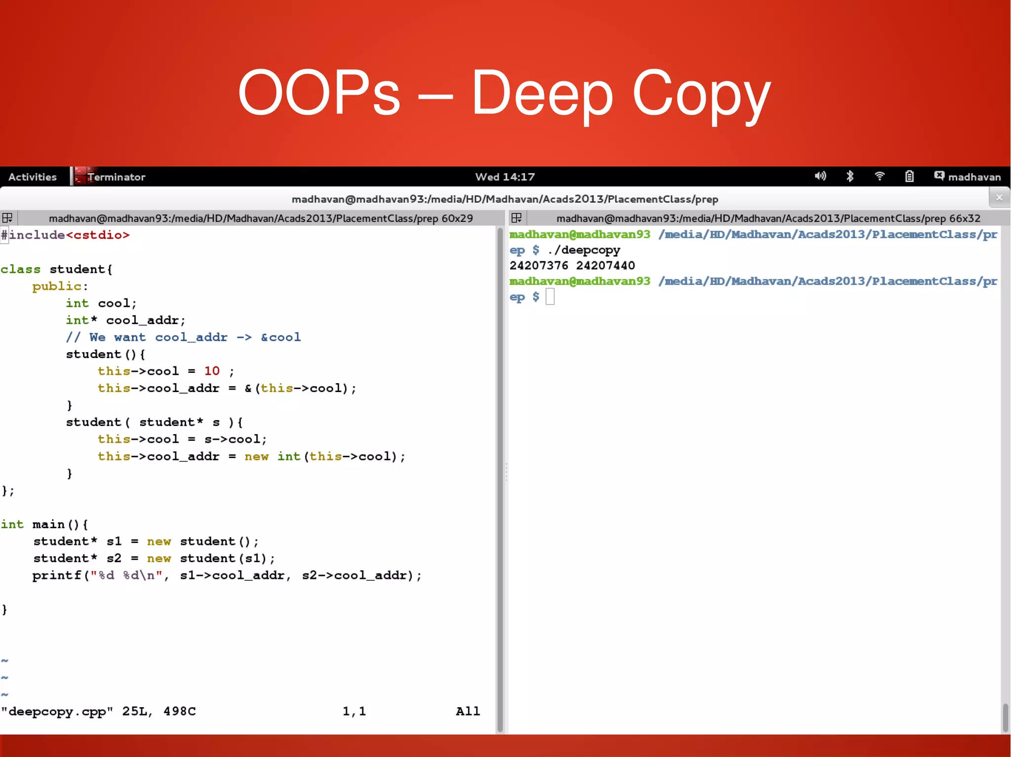    
OOPs – Deep Copy
 