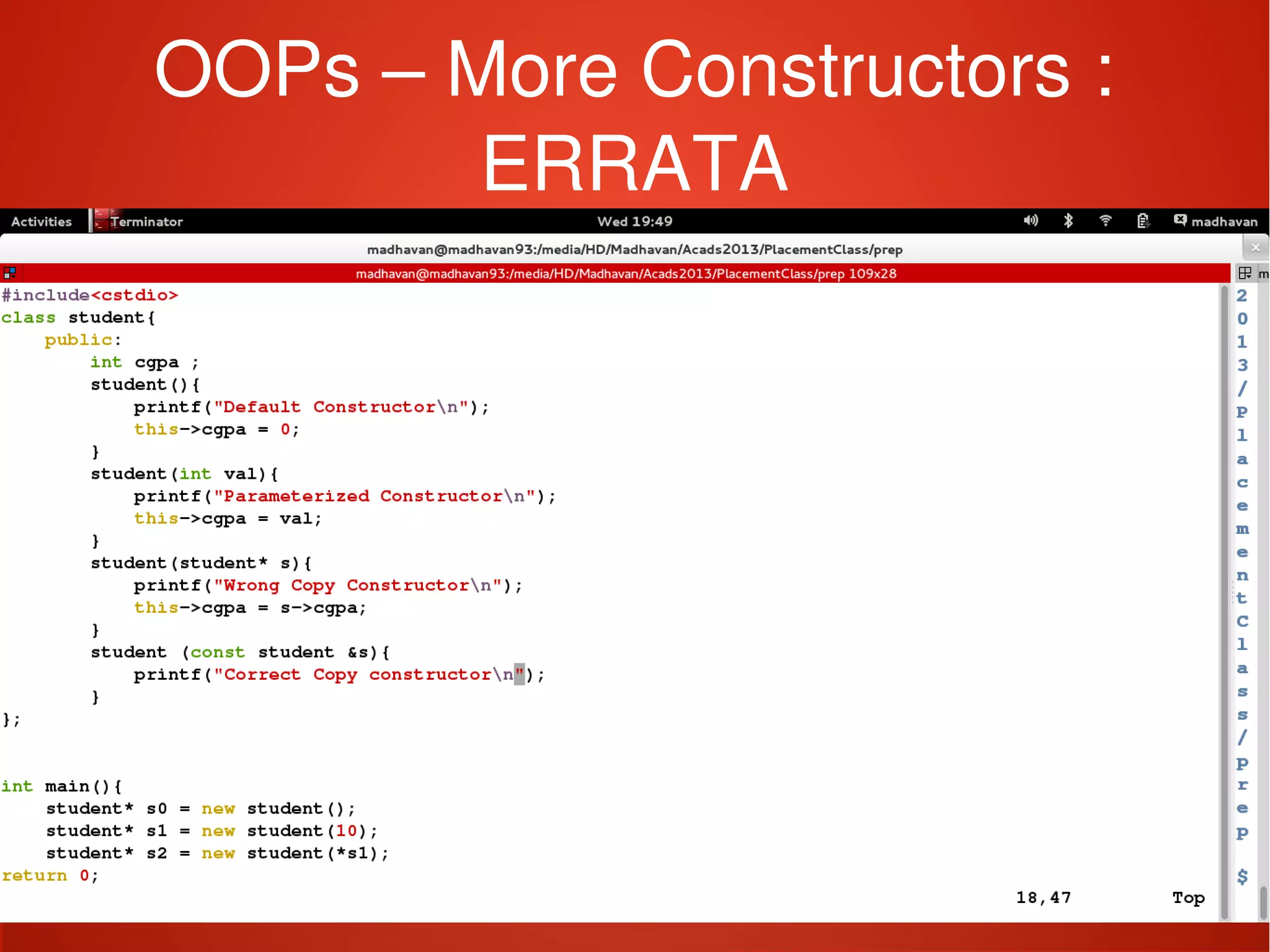    
OOPs – More Constructors : 
ERRATA
 