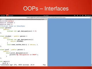    
OOPs – Interfaces
 