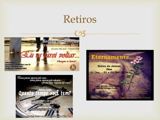 Retiros 
 
 