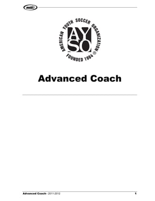 Advanced Coach

Advanced Coach– 2011-2012

1

 