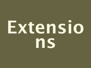 Extensio
   ns
 