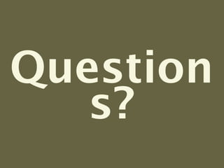 Question
   s?
 