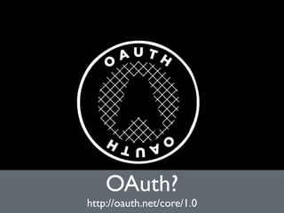 Advanced OAuth Wrangling