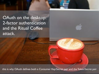 Advanced OAuth Wrangling