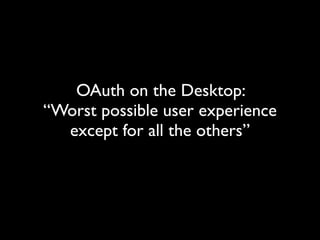 Advanced OAuth Wrangling