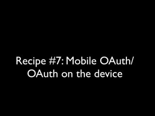 Advanced OAuth Wrangling