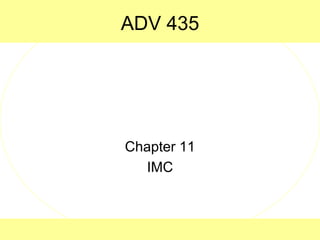 ADV 435  Chapter 11 IMC 