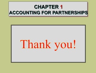 CHAPTER 1
ACCOUNTING FOR PARTNERSHIPS
 