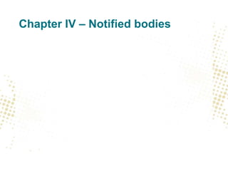 Chapter IV – Notified bodies
 