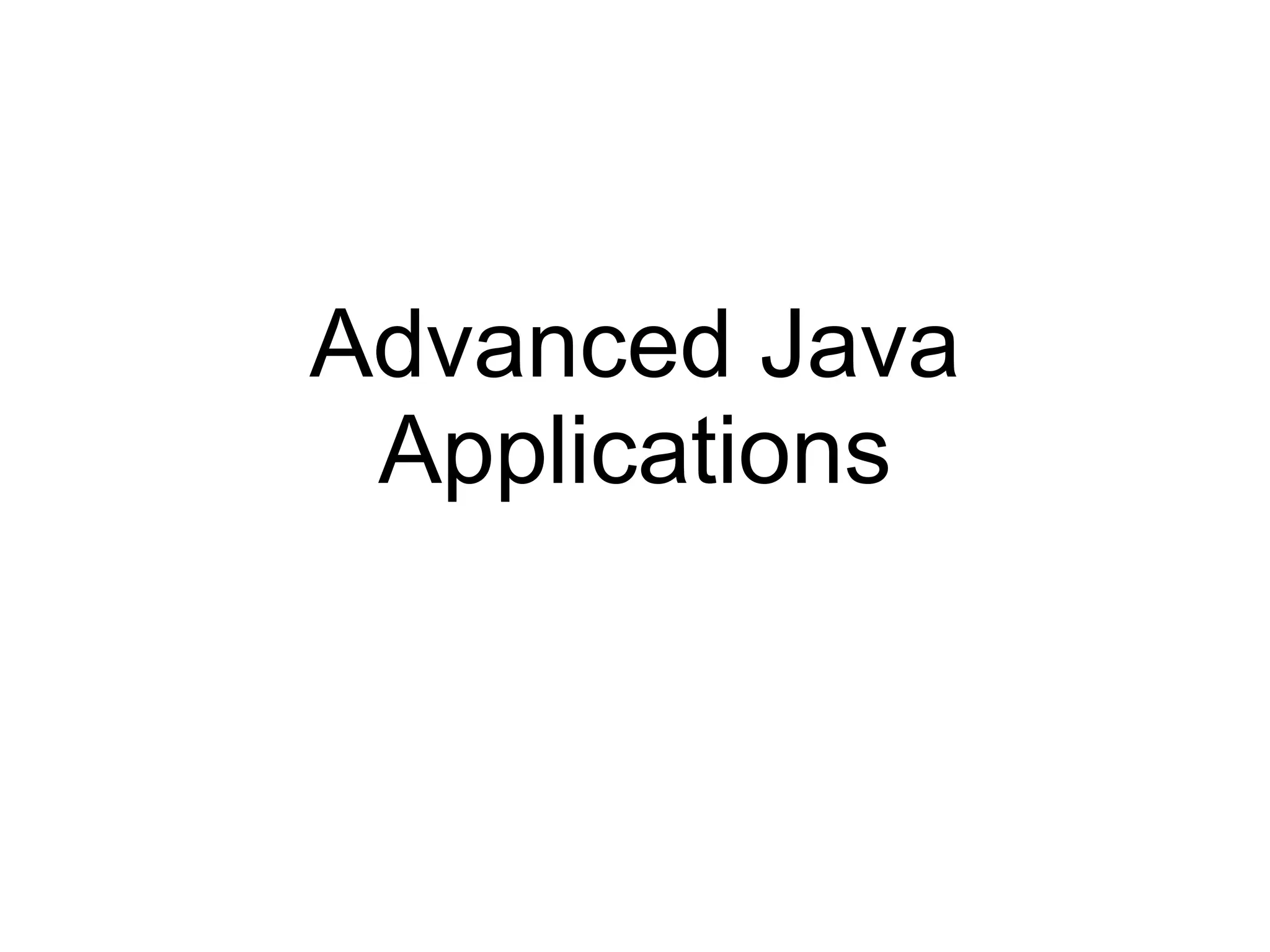 Advanced Java Applications 