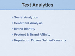 Text Analytics Social Analytics Sentiment Analysis Brand Identity Product & Brand Affinity Reputation Driven Online-Economy 