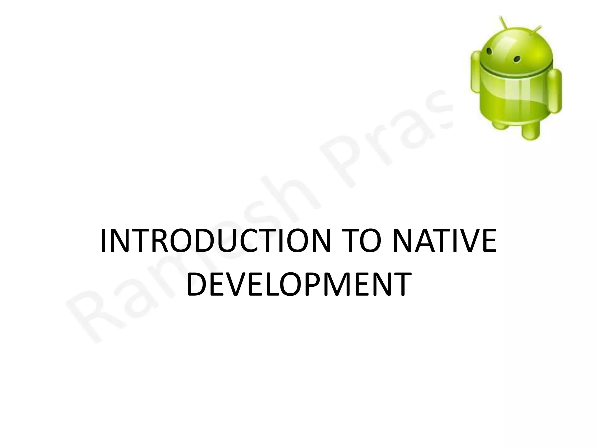 INTRODUCTION TO NATIVE DEVELOPMENT