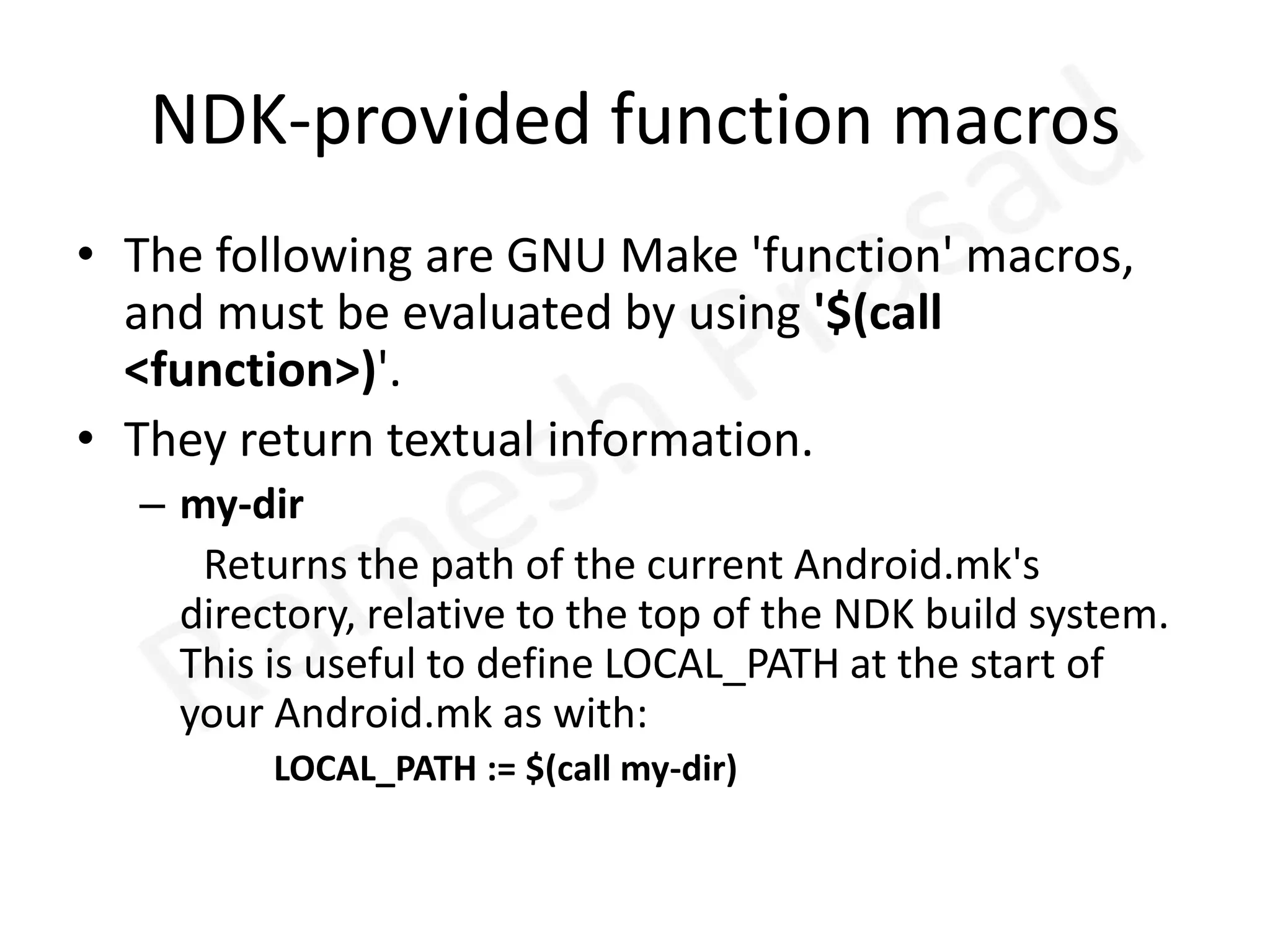 C/C++ CodeMust implement a JNI Interface#include <jni.h>jstringJava_com_example_hellojni_HelloJni_stringFromJNI( JNIEnv* env, jobjectthiz ){    return (*env)->NewStringUTF(env, "Hello from JNI !");}JNIEnv *: A pointer to the JNI environment. This pointer is a handle to the current thread in the Java virtual machine, and contains mapping and other hosuekeeping information. jobject: A reference to the method that called this native code. If the calling method is static, this parameter would be type jclass instead of jobject. jstring: The value returned by the native method.Package & Java FilenameFunction name