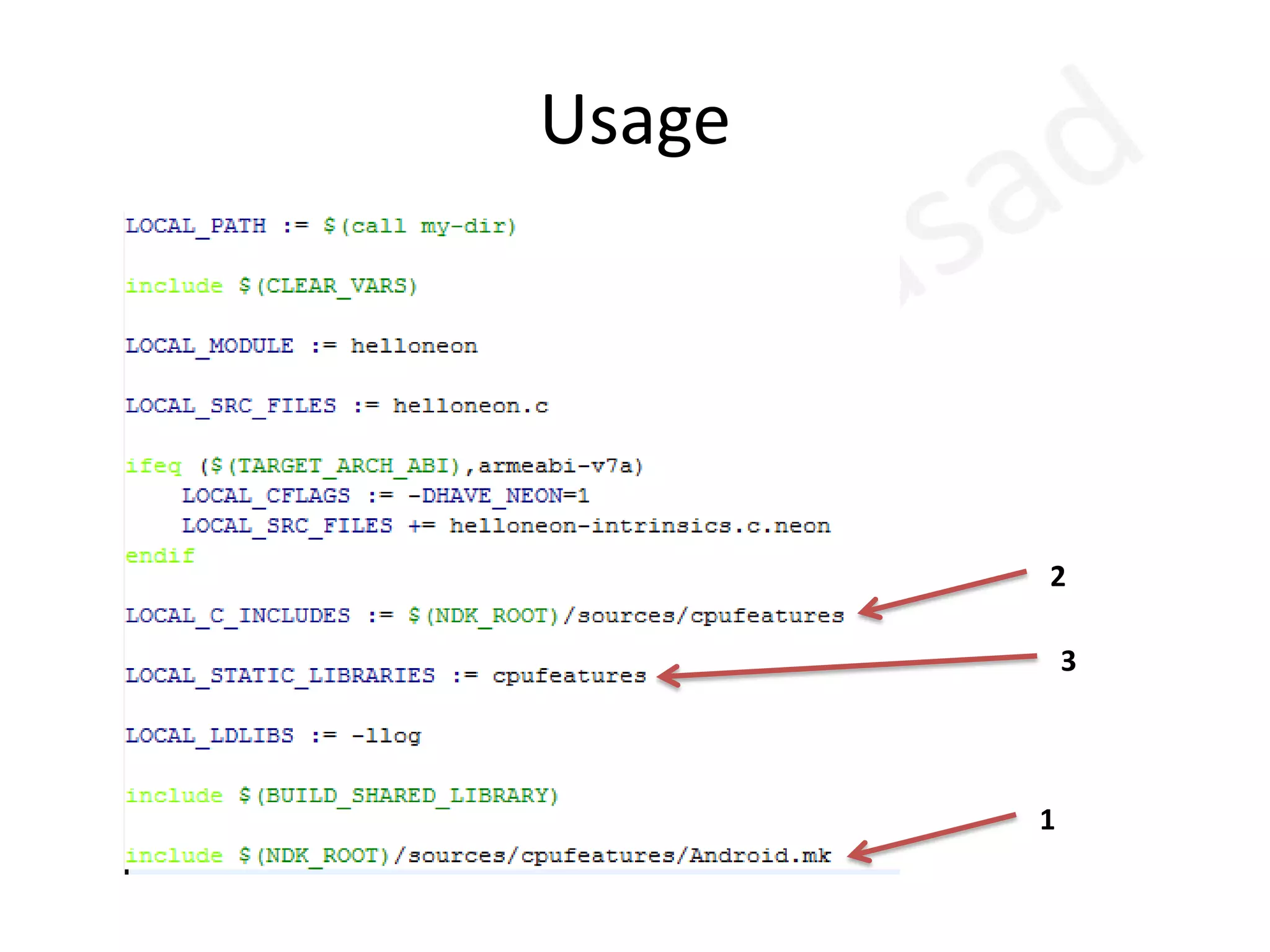 NDK-provided function macrosall-subdir-makefiles	Returns a list of Android.mk located in all sub-directories of the current 'my-dir' path. For example, consider the following hierarchy:sources/foo/Android.mksources/foo/lib1/Android.mksources/foo/lib2/Android.mkIf sources/foo/Android.mk contains the single line:        include $(call all-subdir-makefiles)Then it will include automatically sources/foo/lib1/Android.mk and	sources/foo/lib2/Android.mk This function can be used to provide deep-nested source directory hierarchies to the build system. Note that by default, the NDK will only look for files in sources/*/Android.mk