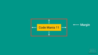 Code Mania 11
Margin
 